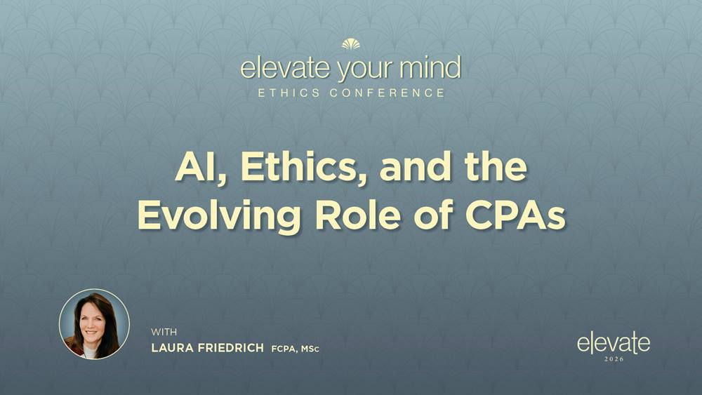 Elevate Your Mind 2026 - AI, Ethics, and the Evolving Role of CPAs